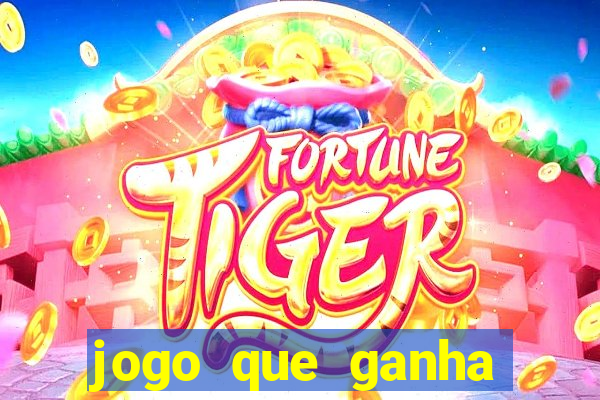 jogo que ganha dinheiro de verdade sem precisar depositar